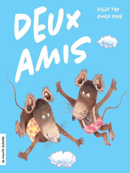 Title details for Deux amis by Gilles Tibo - Available